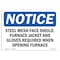 Signmission OSHA Notice, 5" Height, Steel Mesh Face Shield Furnace Jacket And Sign, 7" X 5", Landscape OS-NS-D-57-L-18449 - alternate 1